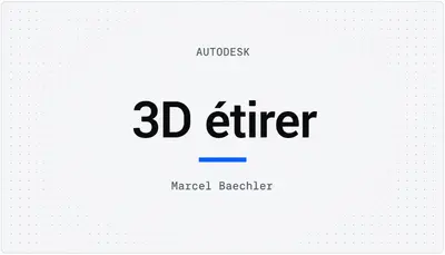 3D étirer — Autodesk plugin