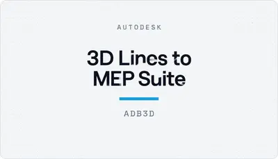 3D Lines to MEP Suite — Autodesk plugin