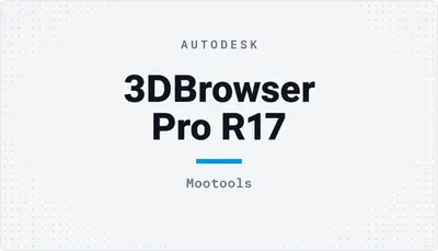 3DBrowser Pro R17 — Autodesk plugin
