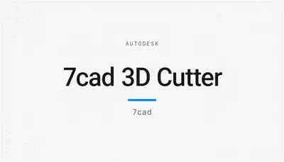 7cad 3D Cutter — Autodesk plugin