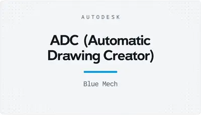 ADC (Automatic Drawing Creator) — Autodesk plugin
