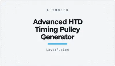 Advanced HTD Timing Pulley Generator — Autodesk plugin