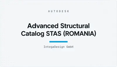 Advanced Structural Catalog STAS (ROMANIA) — Autodesk plugin