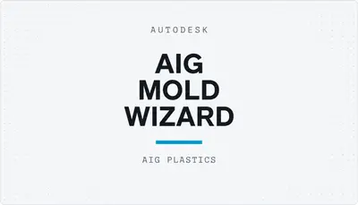 AIG MOLD WIZARD — Autodesk plugin