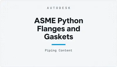 ASME Python Flanges and Gaskets — Autodesk plugin