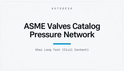 ASME Valves Catalog Pressure Network — Autodesk plugin