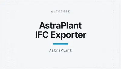 AstraPlant IFC Exporter — Autodesk plugin