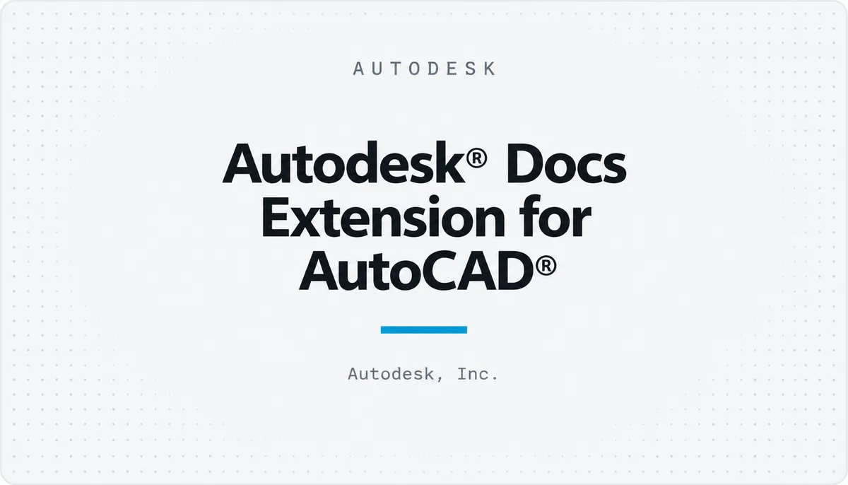 Autodesk® Docs Extension for AutoCAD® — cover image