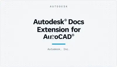 Autodesk® Docs Extension for AutoCAD® — Autodesk plugin