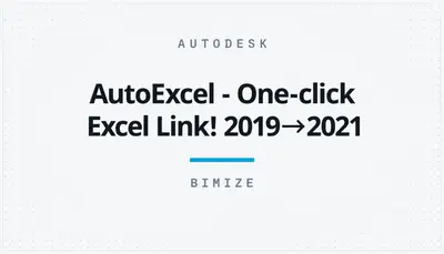 AutoExcel - One-click Excel Link! 2019→2021 — Autodesk plugin