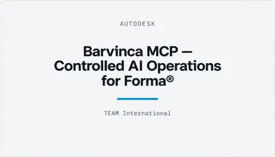 Barvinca MCP — Controlled AI Operations for Forma® — Autodesk plugin