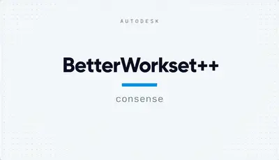 BetterWorkset++ — Autodesk plugin