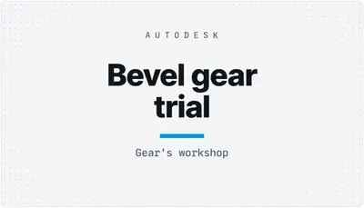 Bevel gear trial — Autodesk plugin