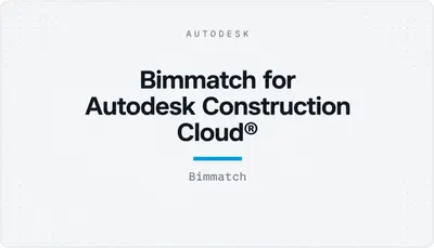 Bimmatch for Autodesk Construction Cloud® — Autodesk plugin