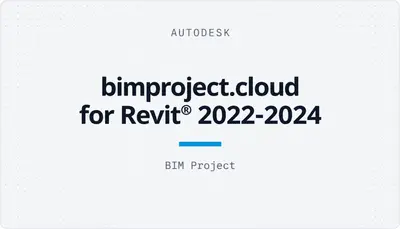 bimproject.cloud for Revit® 2022-2024 — Autodesk plugin