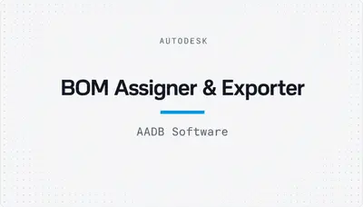 BOM Assigner & Exporter — Autodesk plugin