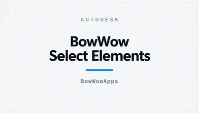 BowWow Select Elements — Autodesk plugin