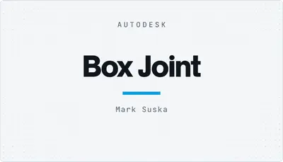 Box Joint — Autodesk plugin