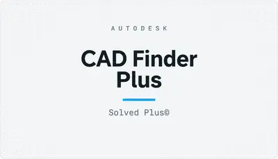 CAD Finder Plus — Autodesk plugin