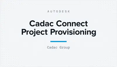 Cadac Connect Project Provisioning — Autodesk plugin