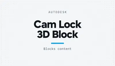 Cam Lock 3D Block — Autodesk plugin