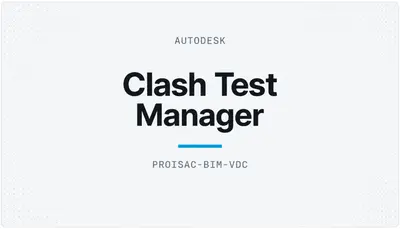 Clash Test Manager — Autodesk plugin