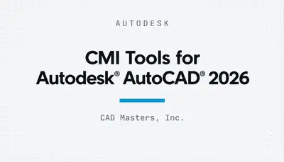 CMI Tools for Autodesk® AutoCAD® 2026 — Autodesk plugin