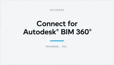Connect for Autodesk® BIM 360® — Autodesk plugin
