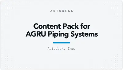 Content Pack for AGRU Piping Systems — Autodesk plugin