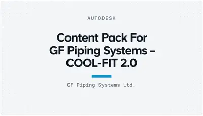 Content Pack For GF Piping Systems – COOL-FIT 2.0 — Autodesk plugin