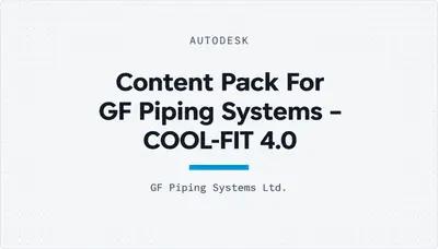 Content Pack For GF Piping Systems – COOL-FIT 4.0 — Autodesk plugin