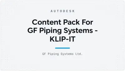 Content Pack For GF Piping Systems - KLIP-IT — Autodesk plugin
