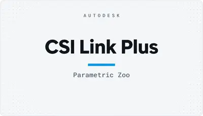 CSI Link Plus — Autodesk plugin