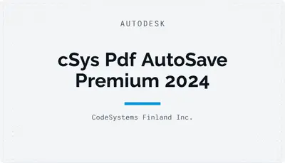 cSys Pdf AutoSave Premium 2024 — Autodesk plugin
