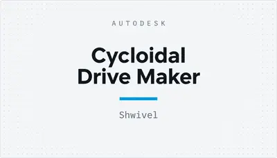 Cycloidal Drive Maker — Autodesk plugin