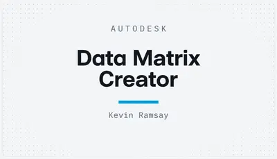 Data Matrix Creator — Autodesk plugin