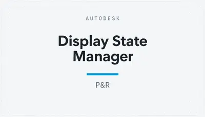 Display State Manager — Autodesk plugin