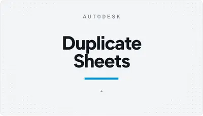 Duplicate Sheets — Autodesk plugin