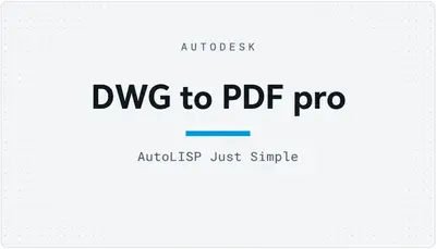 DWG to PDF pro — Autodesk plugin
