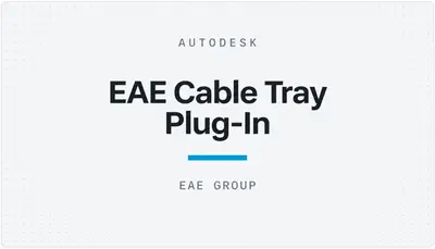 EAE Cable Tray Plug-In — Autodesk plugin