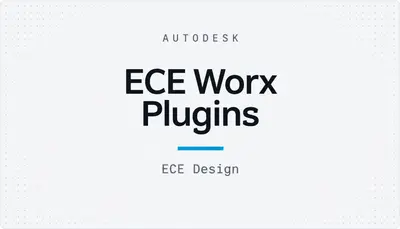 ECE Worx Plugins — Autodesk plugin
