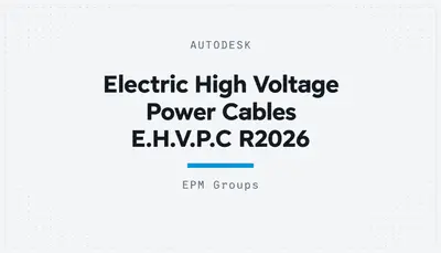 Electric High Voltage Power Cables E.H.V.P.C R2026 — Autodesk plugin
