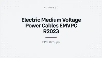 Electric Medium Voltage Power Cables EMVPC R2023 — Autodesk plugin