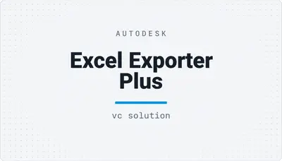 Excel Exporter Plus — Autodesk plugin