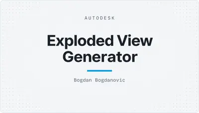 Exploded View Generator — Autodesk plugin