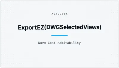 ExportEZ(DWGSelectedViews) — Autodesk plugin