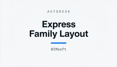Express Family Layout — Autodesk plugin