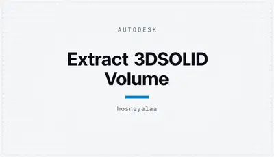 Extract 3DSOLID Volume — Autodesk plugin