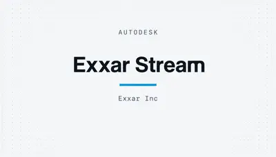 Exxar Stream — Autodesk plugin