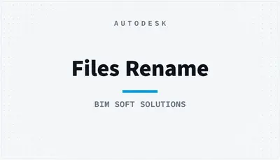 Files Rename — Autodesk plugin